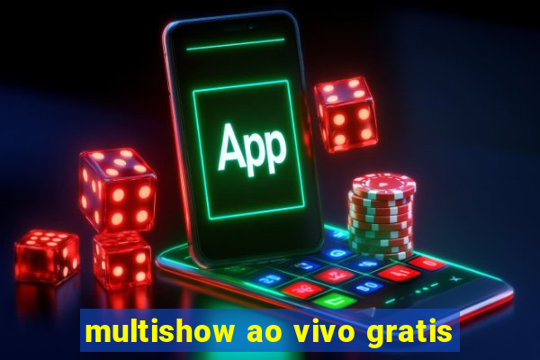 multishow ao vivo gratis